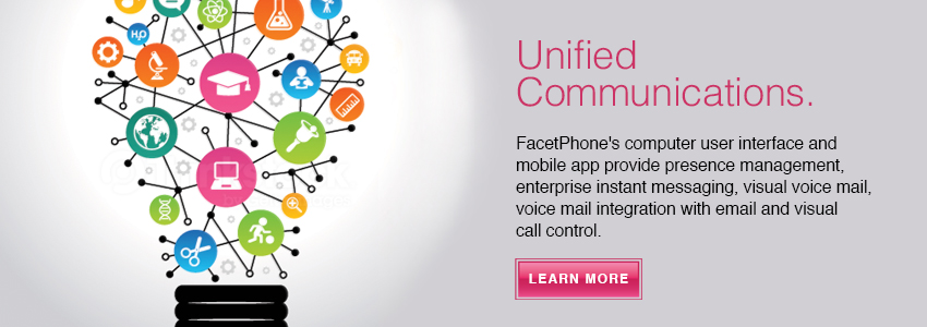 FacetPhone's Unified Communications features include presence management, instant messaging, visual voice mail and visual call control.
